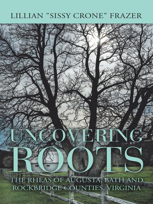 Title details for Uncovering Roots by Lillian Frazer - Available